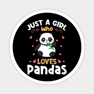 Just a Girl who Loves Pandas Gift Magnet